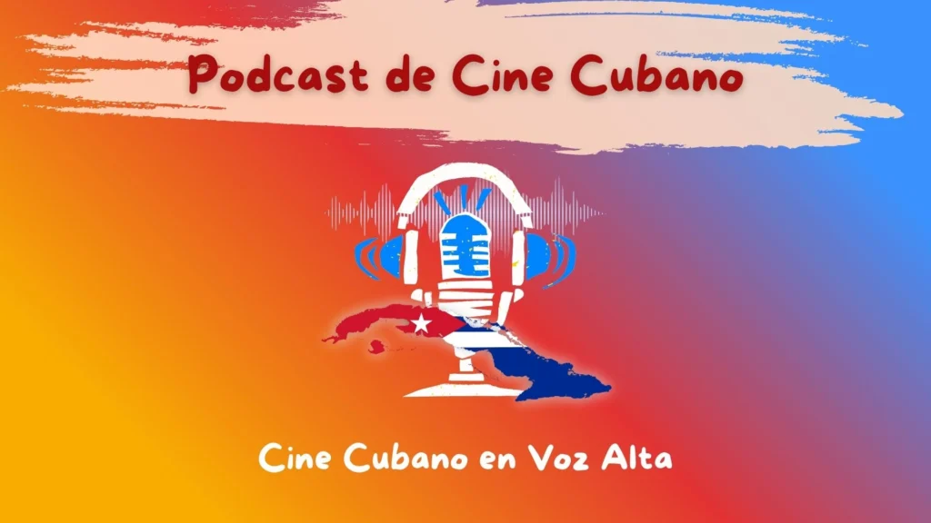 Cine cubano en voz alta Podcast Cine Cubano en Voz Alta — análisis de Zoe en Mujer Transparente