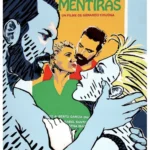 Analysis of Adorables mentiras Poster of the Cuban film Adorables mentiras, featuring the main characters in a composition that suggests emotional conflict and social simulation.