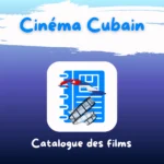 Cinéma cubain – Catalogue de films