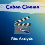 Cuban cinema – film analysis from cultural, discursive and linguistic perspectives