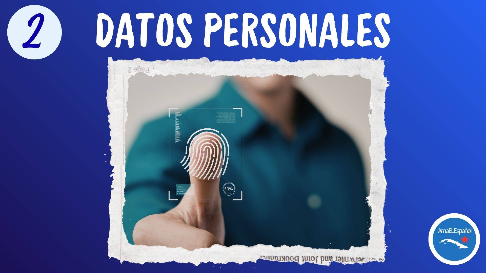Portada de la clase 2 de español A1 sobre datos personales, nombre, nacionalidad y lugar de origen.